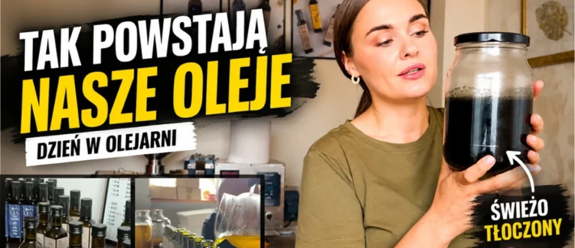 Ola z Olejove pokazuje, jak powstają oleje tłoczone na zimno w rodzinnej olejarni